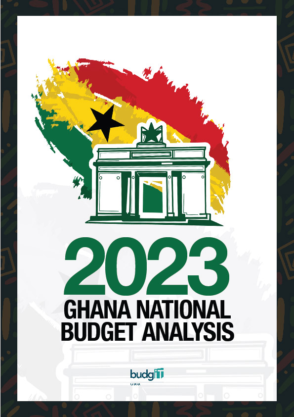 2023 National Budget Analysis Ghana Ghana